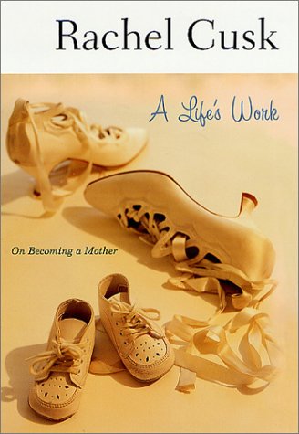 A Life's Work: On Becoming a Mother - Epub + Converted Pdf